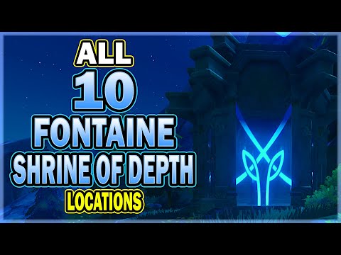 All 10 Fontaine Shrine of Depth Locations | Genshin Impact Shrine of Depths Guides