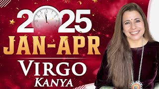 ♍ 2025 Jan - Apr Virgo (Kanya) Horoscope | कन्या राशि जनवरी - अप्रैल 2025 राशिफल | Tarot Reading