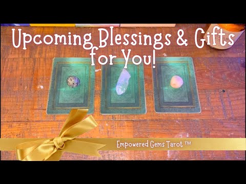 Pick-a-Card: Upcoming Blessings & Gifts for YOU! 🎁