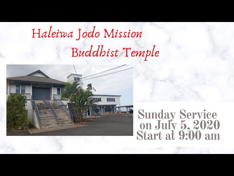 Haleiwa Jodo Mission Buddhist Temple Sunday Service on July 5, 2020.