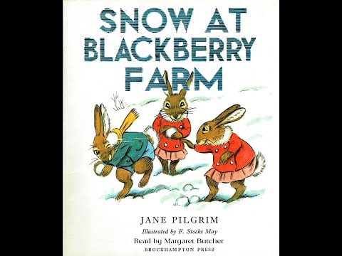 Snow at Blackberry Farm - Story Book