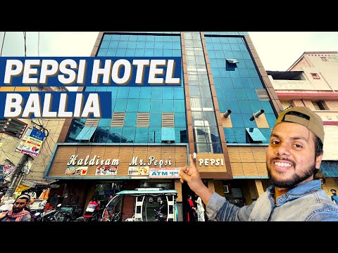 Ballia Pepsi Hotel & Restaurant 🏩| Hotel Near Ballia railway station🚋