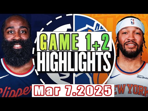 Los Angeles Clippers Vs New York Knicks Game 1st+2nd Highlights Mar 7,2025 NBA Season 2024-25