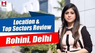 Rohini, Delhi Location & Project Review/ रोहणी - लोकैलटी और प्रॉजेक्ट S01E19