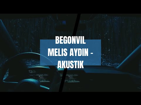 Begonvil - Melis Aydın (Akustik)