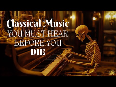 The Best of Classical Music that You Must Hear Before You Die. Mozart, Beethoven, Chopin, Vivaldi