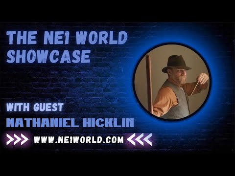 NE1 World Showcase Ep 30 w/Nathaniel Hicklin