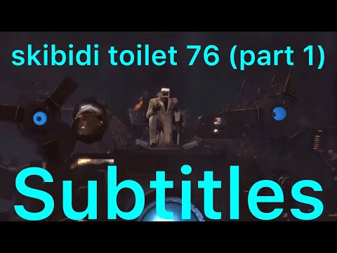 skibidi toilet 76 (part 1) But With Subtitles (Very Funny 🤣 & epic)