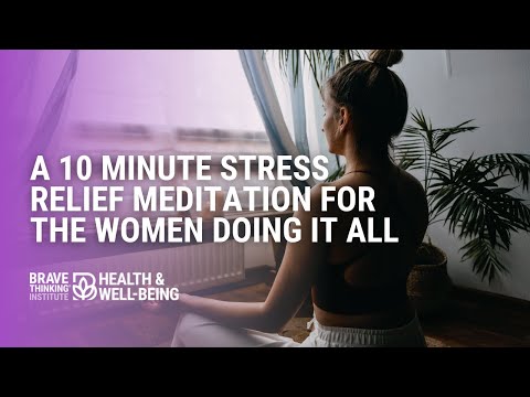 A 10 Minute Stress Relief Meditation For the Women Doing It All | Jennifer Joy Jiménez