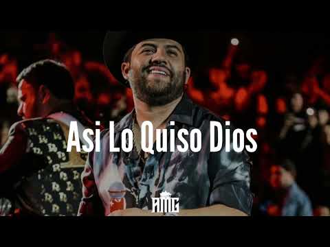 Eslabon Armado x Luis R Conriquez - Asi Lo Quiso Dios