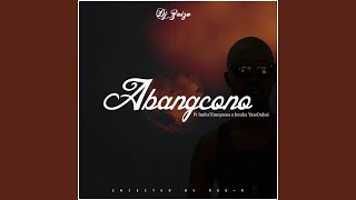 Abangcono (feat. Imfez'emnyama & Intaba YaseDubai)