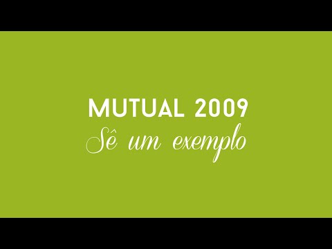 Mutual 2009 - Sê o Exemplo | Álbum Completo