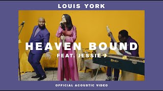 Louis York - Heaven Bound ft. Jessie J (Official Acoustic Video)