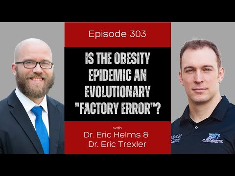 Ep 303 - Is the Obesity Epidemic an Evolutionary "Factory Error"?