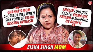 Eisha Singh’s mom on love angle with Avinash, Shalin, defaming Karanveer; Chahat’s mom comment |BB18