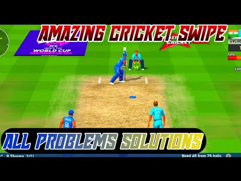 Amazing Cricket Swipe || All Problem Solution || Wcc 2 mega modified version || All Solutions