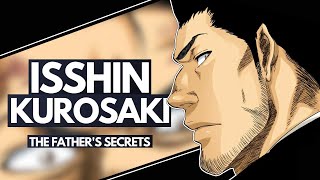 ISSHIN KUROSAKI - Bleach Character ANALYSIS | The Father's Secrets