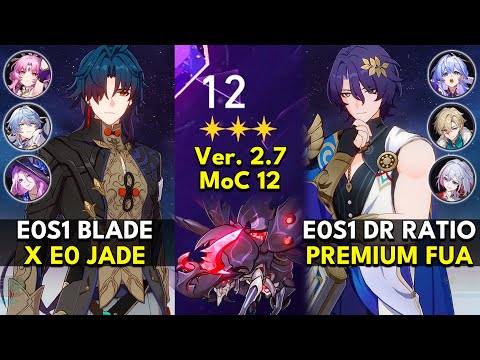 E0S1 Blade x Jade & E0S1 Dr Ratio FUA | Memory of Chaos Floor 12 3 Stars | Honkai: Star Rail 2.7