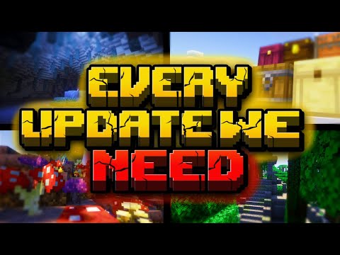 Every Update We Need In Minecraft Part 2