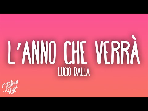 Lucio Dalla - L'anno che verrà