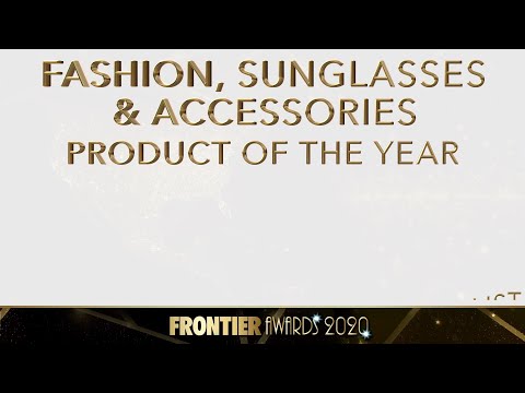 2020 Frontier Awards shortlist - Fashion, Sunglasses & Accessories Product of the Year