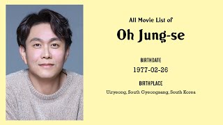 Oh Jung-se Movies list Oh Jung-se| Filmography of Oh Jung-se