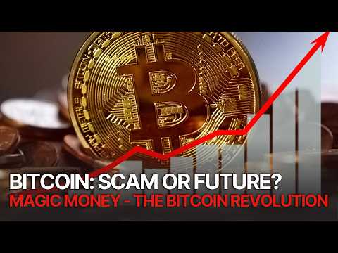 Magic Money - The Bitcoin Revolution | The Future of Digital Currency