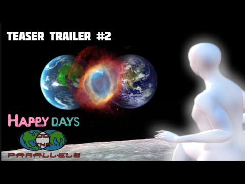 Happy Days: Do The Parallels TEASER TRAILER #2