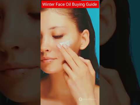 Top Face Oils for Winter Hydration: Find Your Perfect Match | सर्दियों के लिए फेस ऑयल खरीदने की गाइड