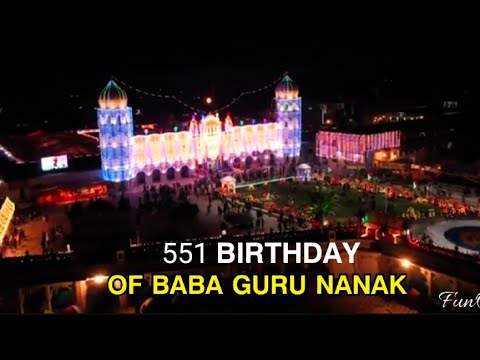 551 Birthday of Baba Guru Nanak | Nankana Sahib, Punjab, Pakistan | Complete Video