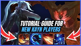 Beginner Tutorial On How to Play Kayn! - League Of Legends