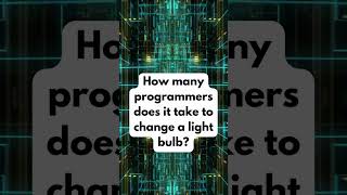 How Many Programmers to Change a Light Bulb? 😂 #techhumor  #funnyjokes #programmerhumor