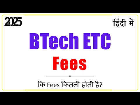 BTech ETC Ki Fees Kitni Hoti Hai