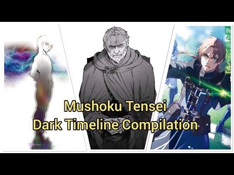 Mushoku Tensei Dark Timeline Compilation