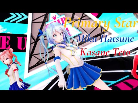 【MMD】Primary Star MIku×Teto