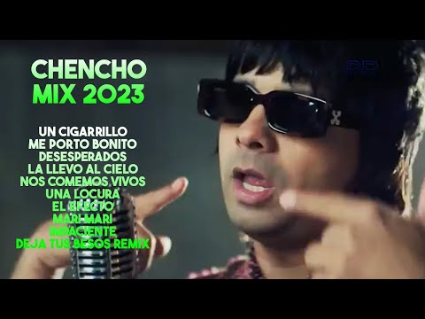 CHENCHO  2023 / MIX CHENCHO 2023 / LO MAS POPULAR - LO MAS SONADO