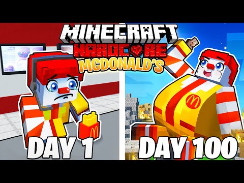 I Survived 100 DAYs in MCDONALDS in HARDCORE Minecraft!