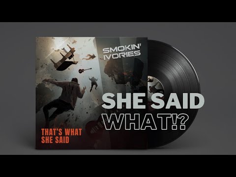 Frenemies and Infidelity: 'That's What She Said' Piano Rock Anthem -  Smokin Ivories Lyric Video