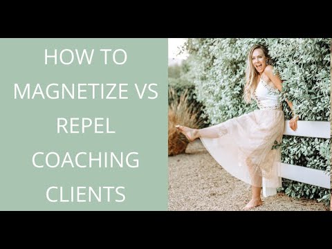 HOW TO ATTRACT & MAGNETIZE CLIENTS VS CHASE & REPEL