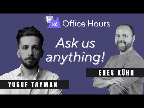 AMA with the k6 Champions (k6 Office Hours #80)