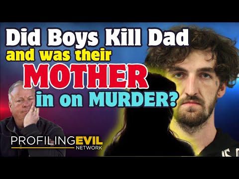 DId Sons Murder Their Father and Was Their Mother Behind the Plan?