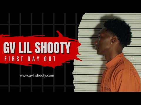 GV LilShooty-First Day Out (Official Video)