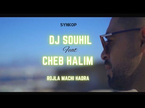 Cheb Halim Ft. DJ Souhil  - Rojla Machi Hadra - ( Exlusive Music Video ) 2023 شاب حليم