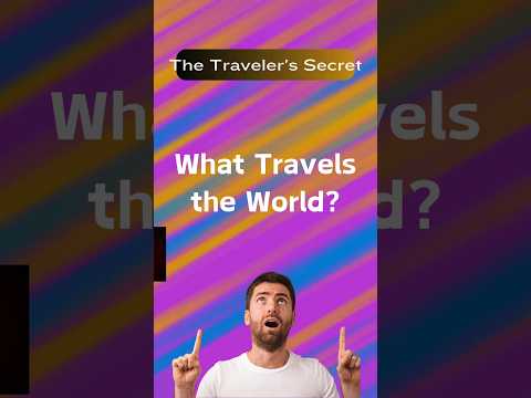 The Traveller's Secret | What Travels The World? | Guess the MCQs