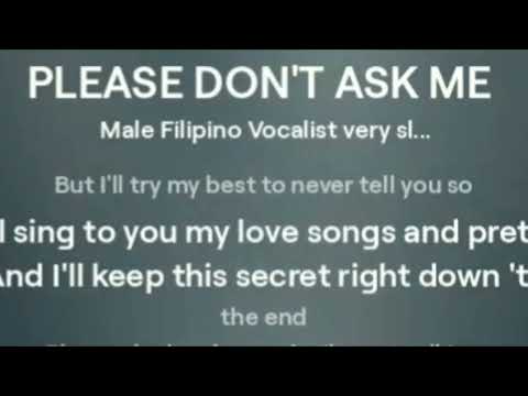 PLEASE DON'T ASK ME (REVISED VERSION created by jam jamias )