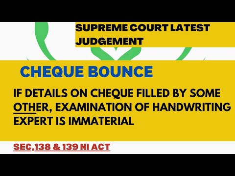 Cheque bounce case/ Examination of handwriting expert/Details on cheque filled by some other person