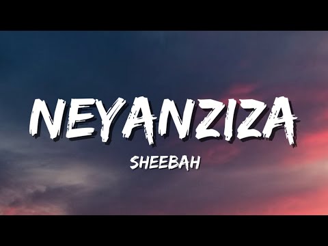 Sheebah - Neyanziza (Lyrics)