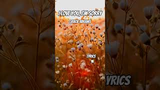 I LOVE YOU, I’M SORRY - Gracie Abrams (Lyrics) #iloveyouimsorry #GracieAbrams #iloveyouimsorrylyrics