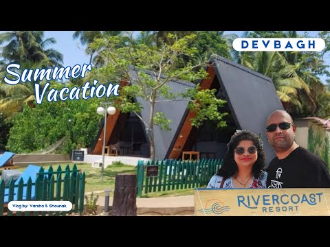 RIVERCOAST Resort | Devbagh | 30.05.2024 - 01.06.2024 #devbag #kokan #kokanvlog #family #resort