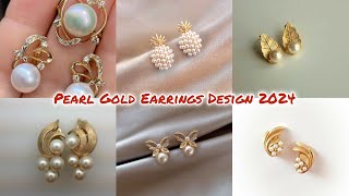 Gold PearlEarrings Studs|Pearl Gold Earrings Design 2024|Latest Gold Pearl Earrings Designs